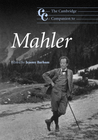 Jeremy Barham - The Cambridge Companion to Mahler