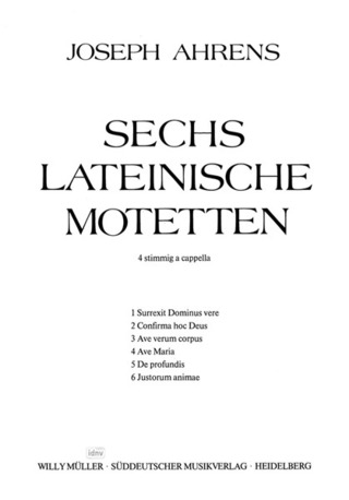 Joseph Ahrens - Sechs lateinische Motetten