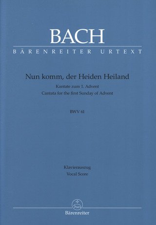 Johann Sebastian Bach - Nun komm, der Heiden Heiland BWV 61