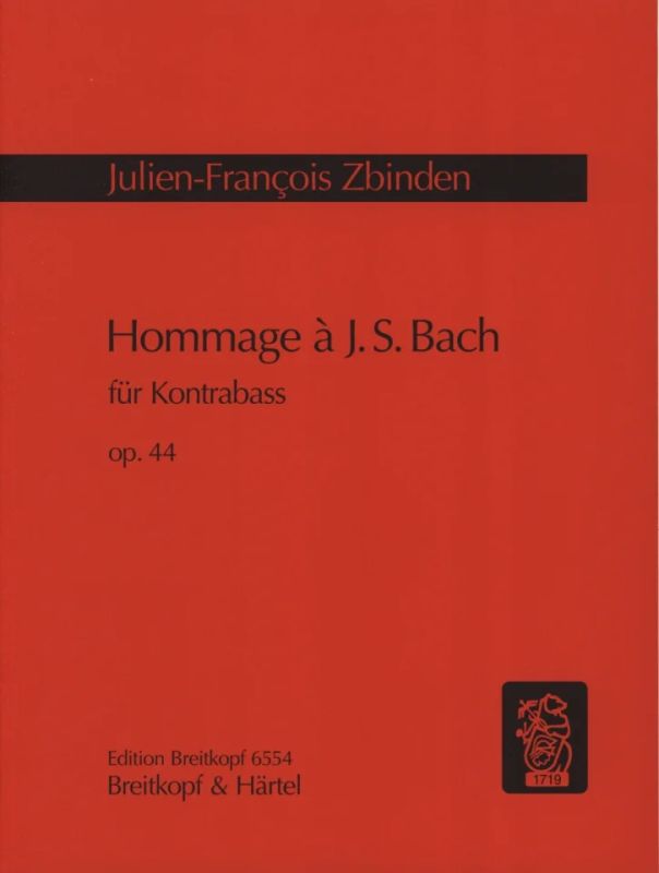 Julien-François Zbinden - Hommage à J. S. Bach op. 44