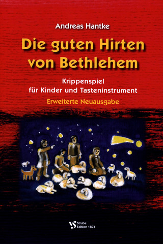 Andreas Hantke: Die guten Hirten von Bethlehem