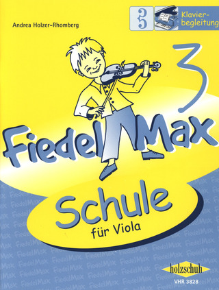 Andrea Holzer-Rhomberg - Fiedel-Max für Viola – Schule 3 – Klavierbegleitung