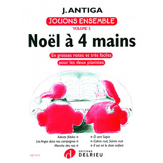 Jean Antiga - Jouons ensemble Vol.3 - Noël à 4 mains