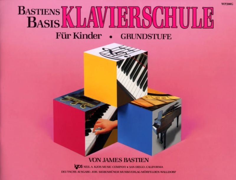 James Bastien - Bastiens Basis – Klavierschule Grundstufe