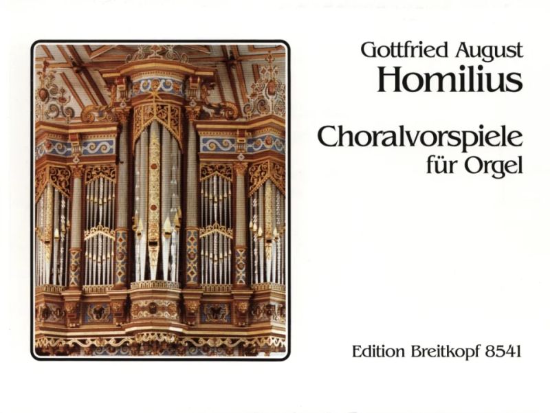 Gottfried August Homilius - Choralvorspiele