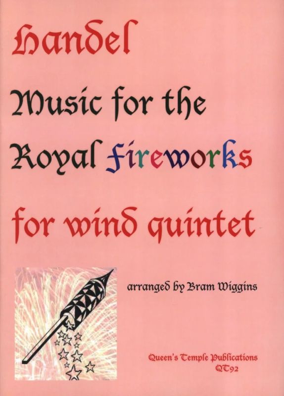 Georg Friedrich Händel - Music for the Royal Fireworks (Feuerwerksmusik)