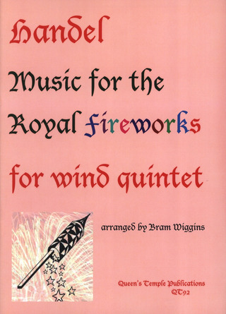 Georg Friedrich Händel: Music for the Royal Fireworks (Feuerwerksmusik)