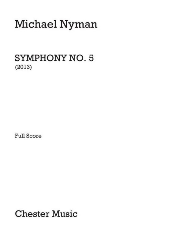 Michael Nyman - Symphony No. 5