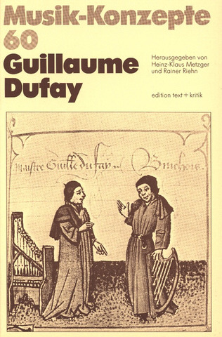 Musik-Konzepte 60 – Guillaume Dufay