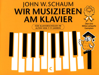 John Wesley Schaum: Wir musizieren am Klavier 1