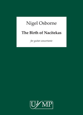 Nigel Osborne - The Birth of Nacitekas