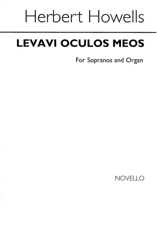 Herbert Howells - Levavi Oculos Meos