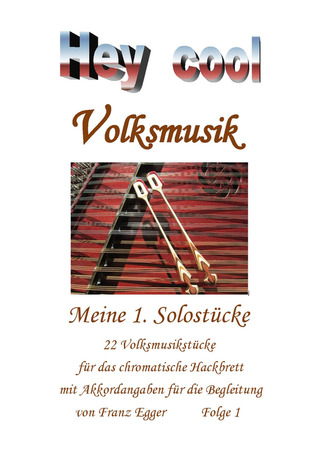 Franz Egger - Hey cool Volksmusik! 1