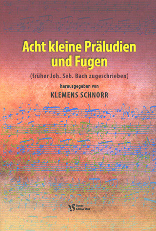 Johann Sebastian Bach - 8 kleine Präludien und Fugen