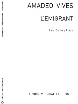 Amadeo Vives: L'emigrant