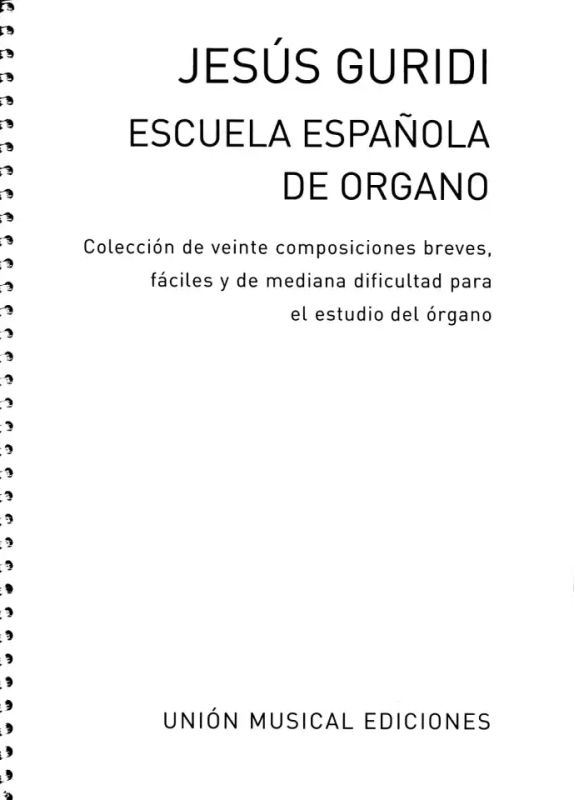 Jesús Guridi Bidaola - Escuela española de órgano