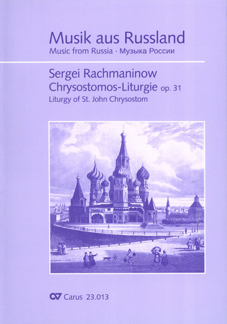 Sergei Rachmaninow: Chrysostomos-Liturgie op.31