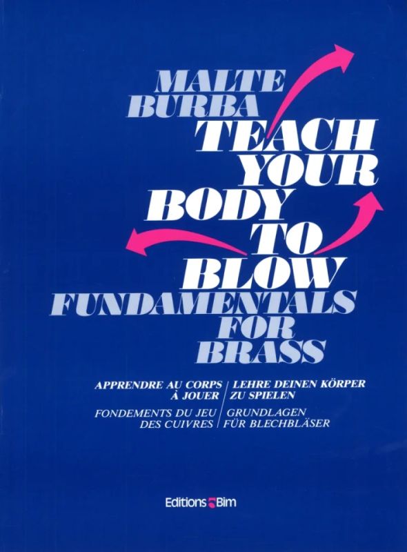 Malte Burba - Teach your body to blow