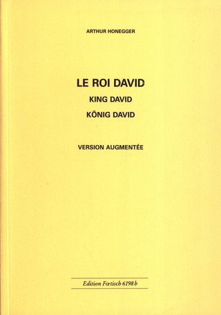 Arthur Honegger - Le Roi David – Version augmentée – König David – King David