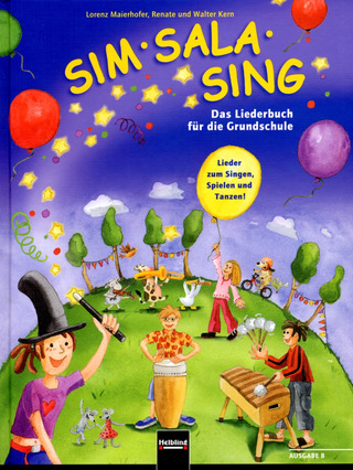 Lorenz Maierhofer et al.: Sim Sala Sing. Ausgabe B