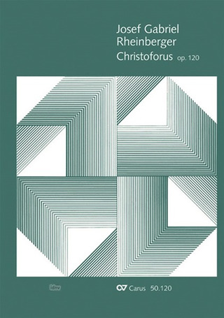 Josef Rheinberger - Christoforus op. 120