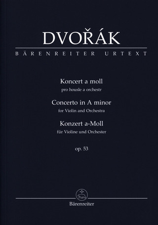 Antonín Dvořák - Concerto for Violin and Orchestra in A minor op. 53