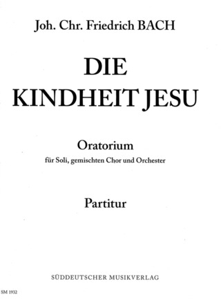 Johann Christoph Friedrich Bach - Die Kindheit Jesu