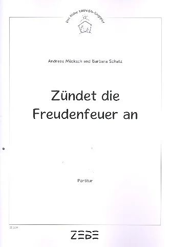 MUECKSCH ANDREAS + SCHATZ BARBARA - Zündet Freudenfeuer an (0)