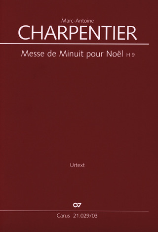 Marc-Antoine Charpentier: Messe de Minuit pour Noël H 9