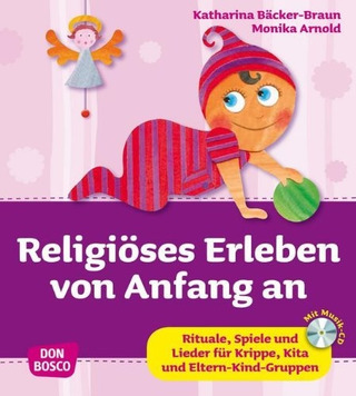 Baecker Braun Katharina / Arnold Monika - Religiöses Erleben von Anfang an