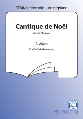 Adolphe Adam - Cantique de Noël (Minuit Chrétien)