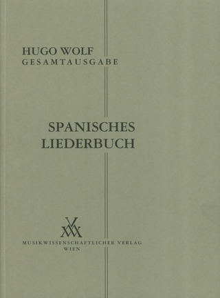 Hugo Wolf: Spanisches Liederbuch 1889 / 90