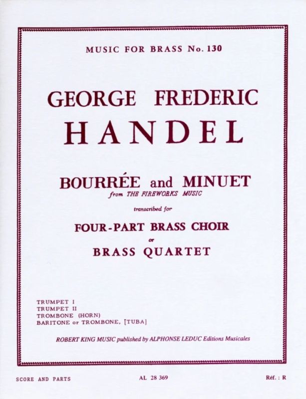 Georg Friedrich Händel - Bourrée Et Menuet 'Fireworks Music'