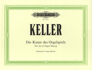 Hermann Keller - Die Kunst des Orgelspiels