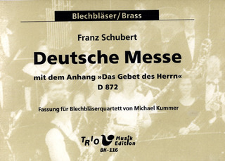 Franz Schubert - Deutsche Messe D 872 Mit Dem Anhang Das Gebet Des Herrn