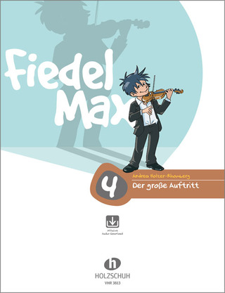 Andrea Holzer-Rhomberg - Fiedel Max – Der große Auftritt 4