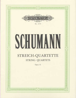 Robert Schumann - Streichquartette op. 41 Nr. 1-3