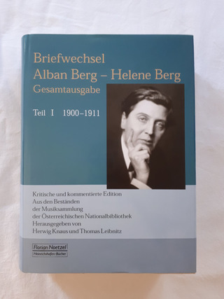 Alban Berg: Briefwechsel Alban Berg – Helene Berg 1