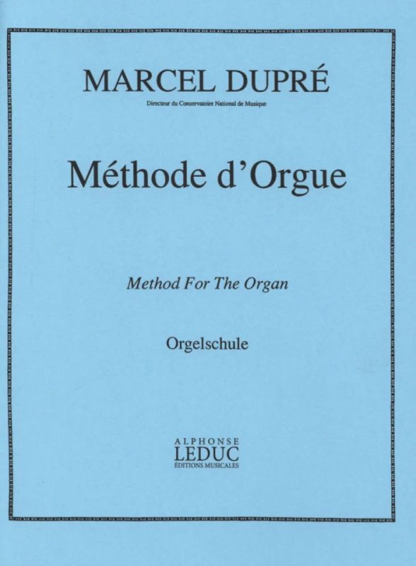 Marcel Dupré - Method for the Organ