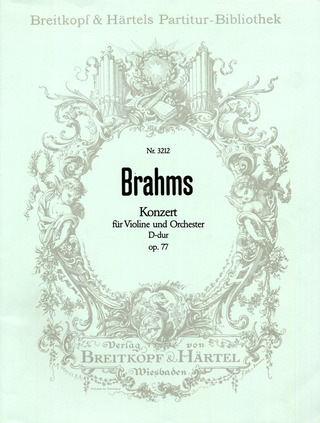 Johannes Brahms: Konzert für Violine und Orchester D-Dur op. 77