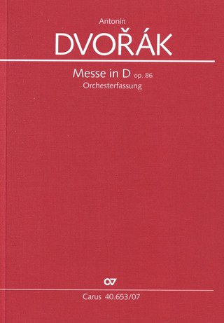 Antonín Dvořák - Messe in D D-Dur op. 86
