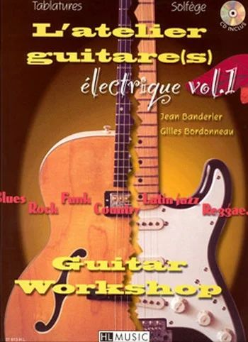 L'Atelier guitare électrique Vol.1