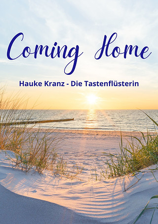 Hauke Kranz - Die Tastenflüsterin - Coming Home