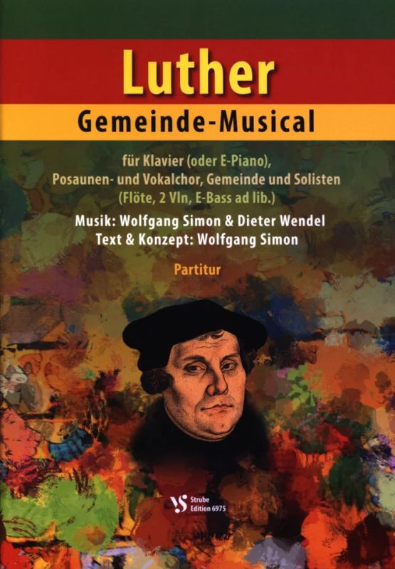 Dieter Wendelet al. - Luther – Gemeindemusical