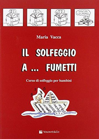 Maria Vacca - Il solfeggio a...fumetti 1