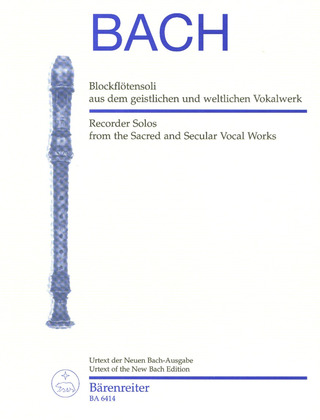 Johann Sebastian Bach - Blockflötensoli aus dem geistlichen und weltlichen Vokalwerk