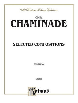 Cécile Chaminade - Selected Compositions