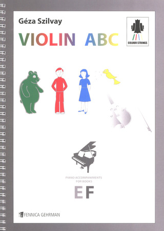 Géza Szilvay: Colourstrings Violin ABC VolE&F