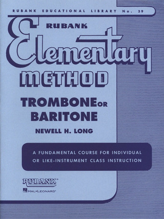 Newell H. Long - Rubank Elementary Method - Trombone or Baritone