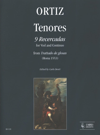 Diego Ortiz: Tenores. 9 Recercadas from «Trattado de glosas» (Roma 1553)